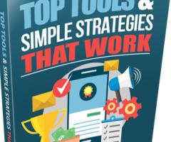 Top Tools & Simple Strategies That Work