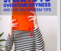 51 Ways To Overcome Shyness And Low Self-Esteem Tips